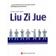Liu Zi Jue (Six sons Thérapeutiques)